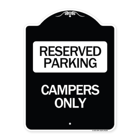 Signmission Designer Series Campers Only, Black & White Heavy-Gauge Aluminum Sign, 24" x 18", BW-1824-24289 A-DES-BW-1824-24289